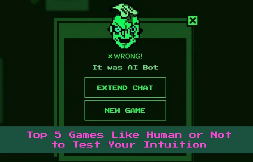 Games Like Human or Not